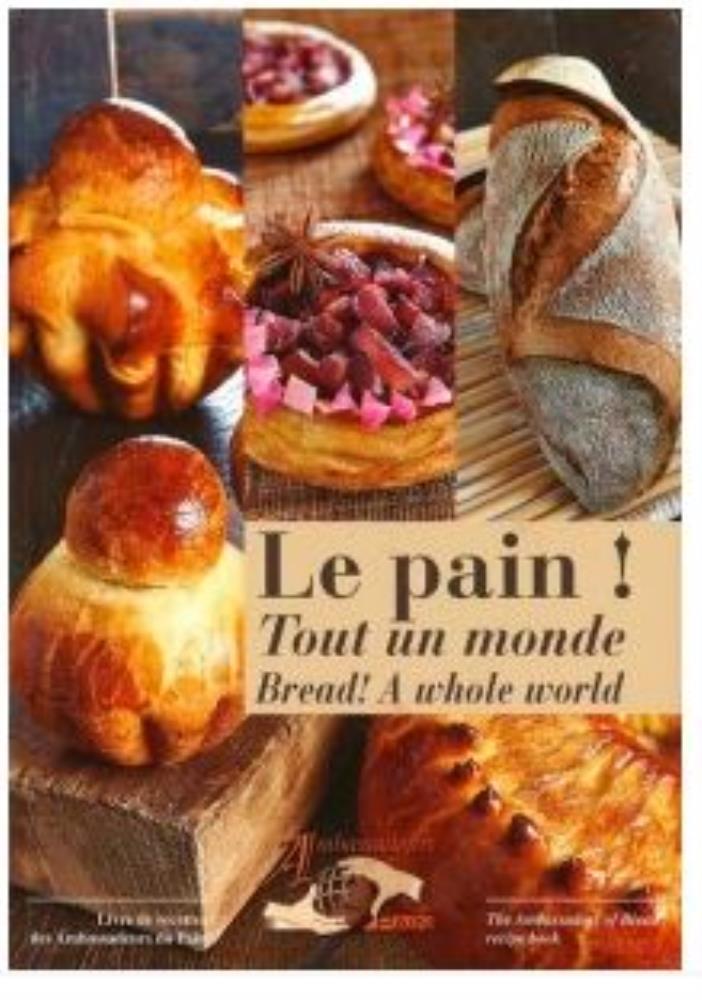 LE PAIN "TOUT UN MONDE" DES AMBASSADEURS DU PAIN EDITION 2013