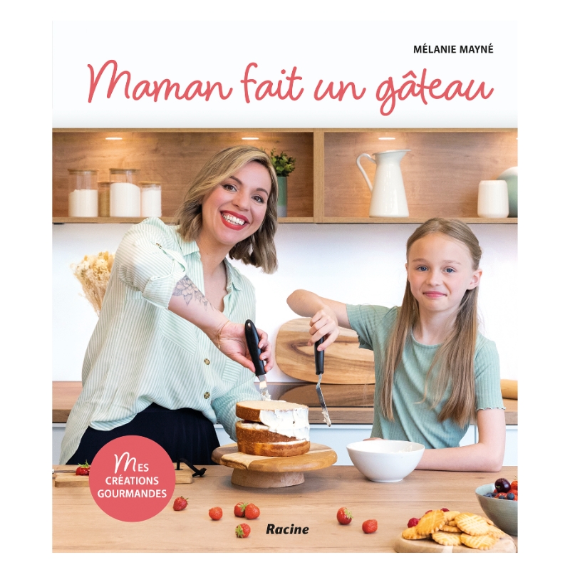 BOOK “MES CREATIONS GOURMANDES” MELANIE MAYNE RACINE EDITION