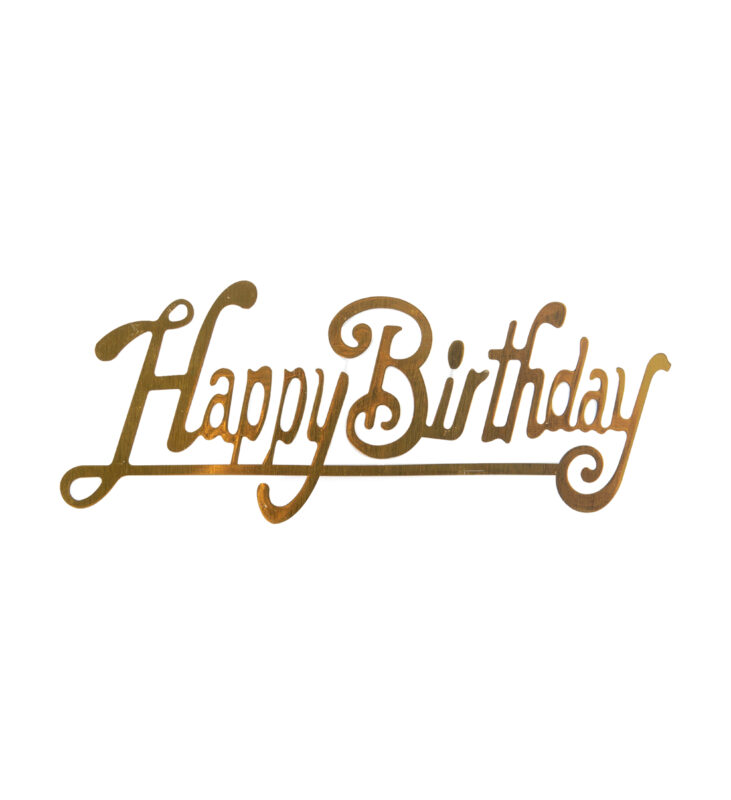 1024651 HAPPY BIRTHDAY 9 X 3,5CM 25PCES ***S/CDE***