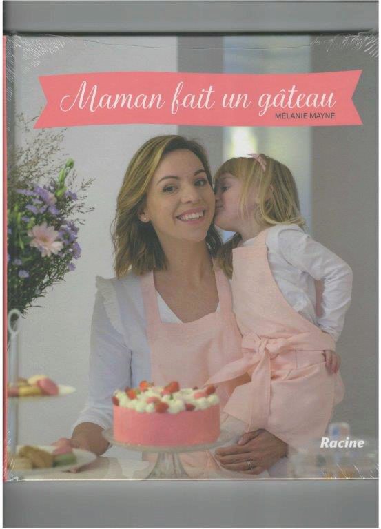 BOOK "MAMAN FAIT UN GATEAU" FROM MELANIE MAYNE N°1 RACINE EDITION