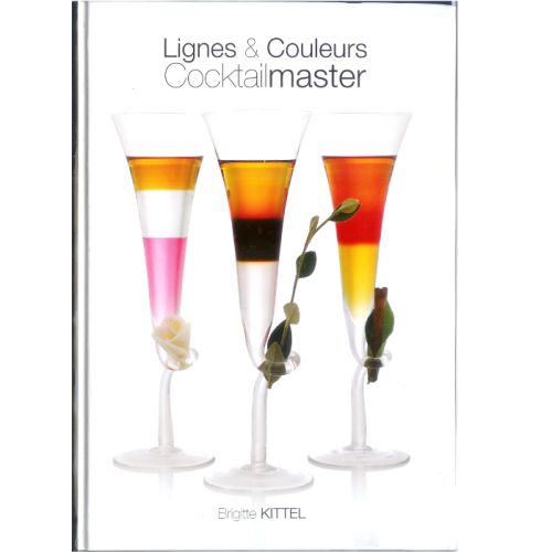 LIVRE "COCKTAILMASTER LIGNES ET COULEURS" BRIGITTEKITTEL