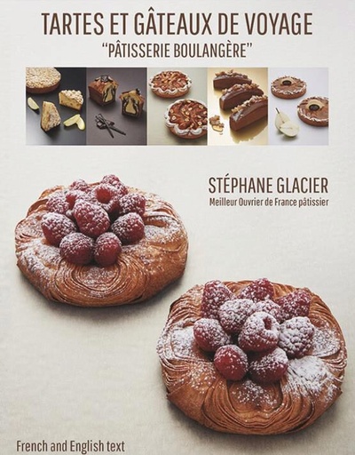 [55092241] LIVRE "TARTES ET GATEAUX DE VOYAGE PATISSERIE BOULANGÈRE" DE STEPHANE GLACIER